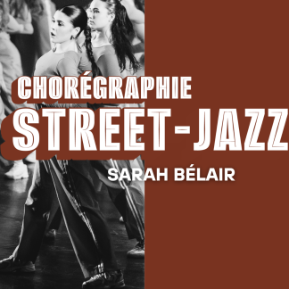 chorégraphie street-jazz - répétitions mardi 20:15 à 21:30 dès le 24 mars